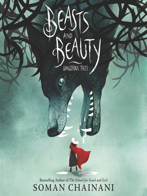 Title details for Beasts and Beauty by Soman Chainani - Available